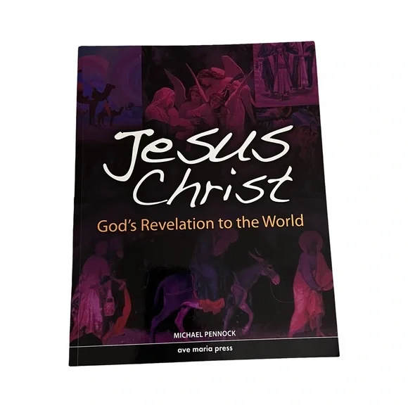 Jesus Christ:God’s Revelation to the World Book Michael Pennock, Ave Maria Press - Picture 1 of 5